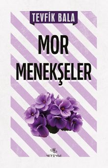 Mor Menekşeler - Tevfik Bala