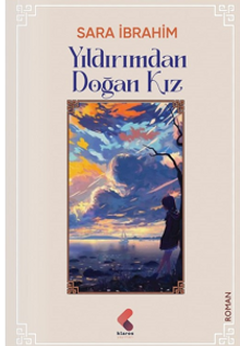 Yıldırımdan Doğan Kız - Sara  İbrahim PDF İndir