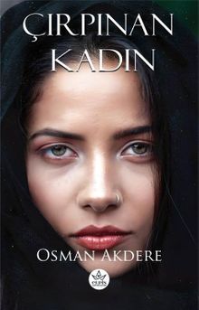 Çırpınan Kadın - Osman Akdere