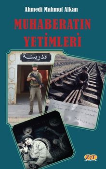 Muhaberatın Yetimleri - Ahmedi Mahmut Alkan PDF İndir