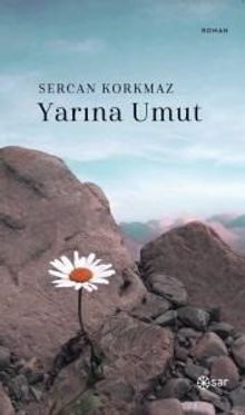 Yarına Umut - Sercan Korkmaz PDF İndir