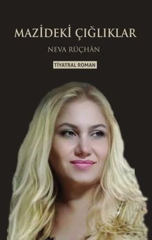 Mazideki Çığlıklar - Neva  Rüçhan PDF İndir