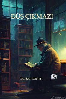 Düş Çıkmazı - Furkan Bartan PDF İndir