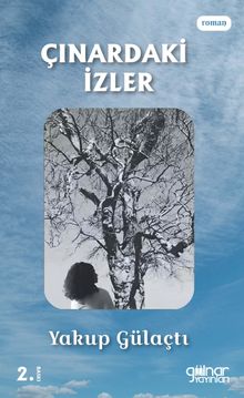 Çınardaki İzler - Yakup Gülaçtı PDF İndir