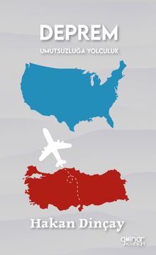 Deprem  Umutsuzluğa Yolculuk - Hakan Dinçay PDF İndir
