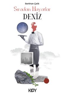 Sıradan Hayatlar  Deniz - Berkhan Çelik