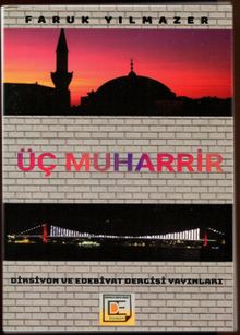 Üç Muharrir - Faruk Yılmazer PDF İndir