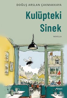 Kulüpteki Sinek - Doğuş Arslan Çakmakkaya PDF İndir