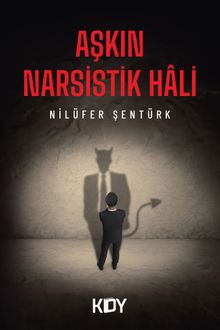 Aşkın Narsistik Hali - Nilüfer Şentürk PDF İndir