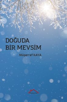 Doğuda Bir Mevsim - Müşerref Kaya PDF İndir