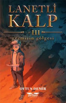 Lanetli Kalp III / Geçmişin Gölgesi PDF İndir