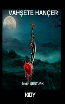 Vahşete Hançer - Metin Şentürk PDF İndir
