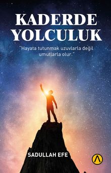 Kaderde Yolculuk - Sadullah Efe PDF İndir