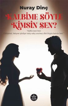 Kalbime Söyle Kimsin Sen? - Nuray Dinç PDF İndir