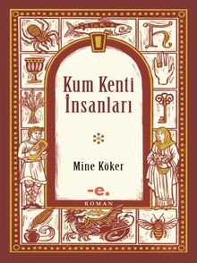 Kum Kenti İnsanları - Mine Köker PDF İndir