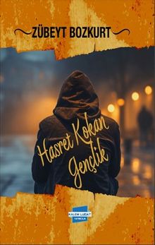 Hasret Kokan Gençlik - Zübeyt Bozkurt PDF İndir
