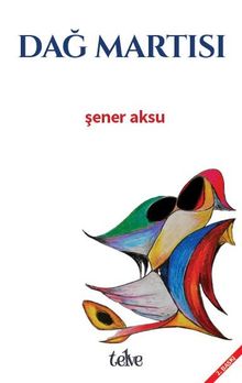 Dağ Martısı - Şener Aksu PDF İndir