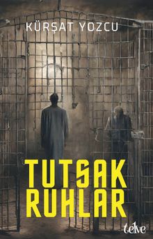 Tutsak Ruhlar - Kürşat Yozcu PDF İndir