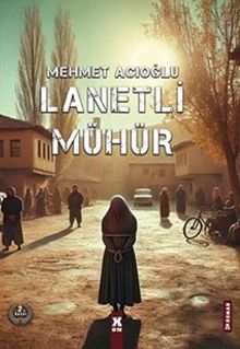 Lanetli Mühür - Mehmet Acıoğlu PDF İndir