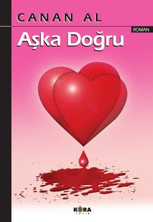 Aşka Doğru - Canan Al PDF İndir