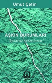 Aşkın Durumları  Kendime Anlatırım - Umut Çetin PDF İndir