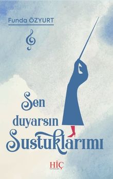 Sen Duyarsın Sustuklarımı - Funda Özyurt PDF İndir