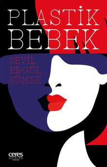 Plastik Bebek - Sevil Ergül Sümer PDF İndir