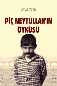 Piç Neytullah'ın Öyküsü - Sedat Sezgin PDF İndir
