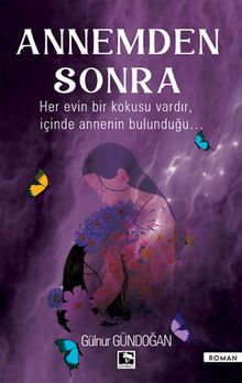 Annemden Sonra - Gülnur Gündoğan PDF İndir