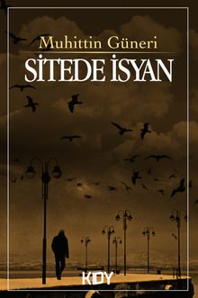 Sitede İsyan - Muhittin Güneri PDF İndir