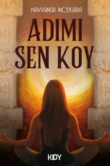 Adımı Sen Koy - Havvanur İncekara PDF İndir