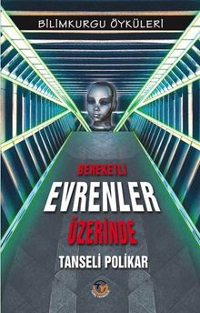 Bereketli Evrenler Üzerinde - Tanseli Polikar PDF İndir
