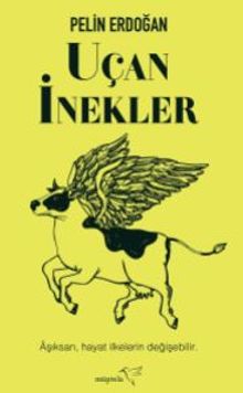Uçan İnekler - Pelin Erdoğan PDF İndir