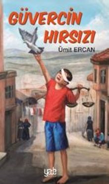 Güvercin Hırsızı - Ümit Ercan