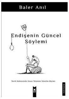 Endişenin Güncel Söylemi - Baler Anıl PDF İndir
