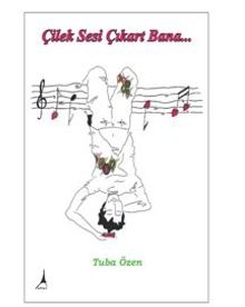 Çilek Sesi Çıkart Bana - Tuba Özen PDF İndir