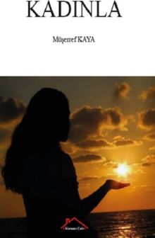 Kadınla - Müşerref Kaya PDF İndir