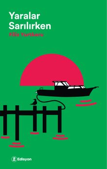 Yaralar Sarılırken - Filiz Yurtkoru PDF İndir