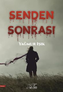 Senden Sonrası - Yağmur Işık PDF İndir