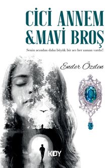 Cici Annem  Mavi Broş - Ender Özden PDF İndir