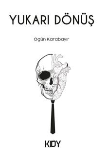 Yukarı Dönüş - Ogün Karabayır PDF İndir