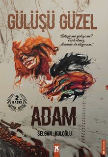 Gülüşü Güzel Adam - Selcan Kuloğlu PDF İndir