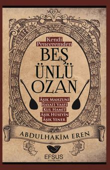 Kendi Penceremden Beş Ünlü Ozan - Abdulhakim Eren PDF İndir
