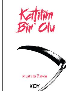 Katilim Bir Ölü - Mustafa Özken PDF İndir