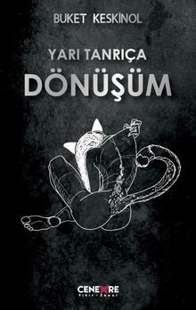 Yarı Tanrıça  Dönüşüm - Buket Keskinol PDF İndir