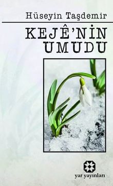 Keje'nin Umudu - Hüseyin Taşdemir PDF İndir