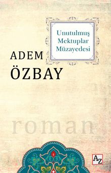 Unutulmuş Mektuplar Müzayedesi - Adem Özbay PDF İndir