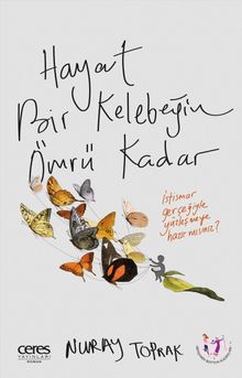 Hayat Bir Kelebeğin Ömrü Kadar - Nuray Toprak PDF İndir