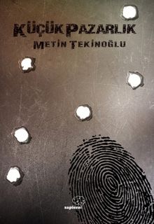 Küçük Pazarlık - Metin Tekinoğlu PDF İndir