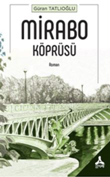 Mirabo Köprüsü - Güran Tatlıoğlu PDF İndir